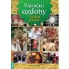 Vánoční ozdoby s láskou tvořené Knihy Zábava, Volný čas