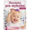 Recepty pro miminka a rodiče Knihy Zdravá výživa