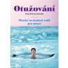 Otužování Knihy Příroda, Byliny, Kameny Životní prostředí, Ekologie