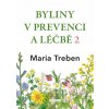 Byliny v prevenci a léčbě 2 Knihy Příroda, Byliny, Kameny