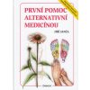 První pomoc alternativní medicínou Knihy Zdraví a životní styl