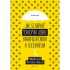 Jak se bránit toxickým lidem, manipulátorům a sociopatům Knihy Rozvoj osobnosti