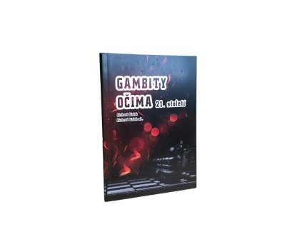 Gambity očima 21. století | svetsachu.sk