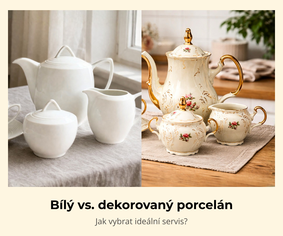 Bílý porcelán vs. dekorovaný porcelán