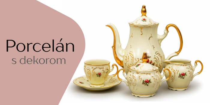 Porcelán s dekoráciou