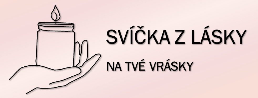 Svíčka z lásky na Tvé vrásky