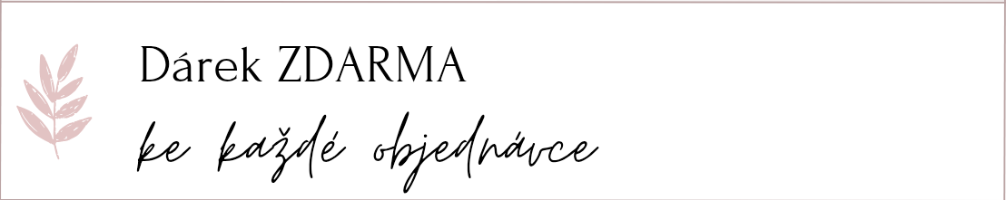 Dárek ke každé objednávce zdarma