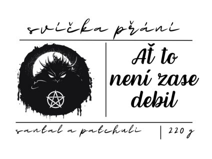 svíčka Ať to není zase debil