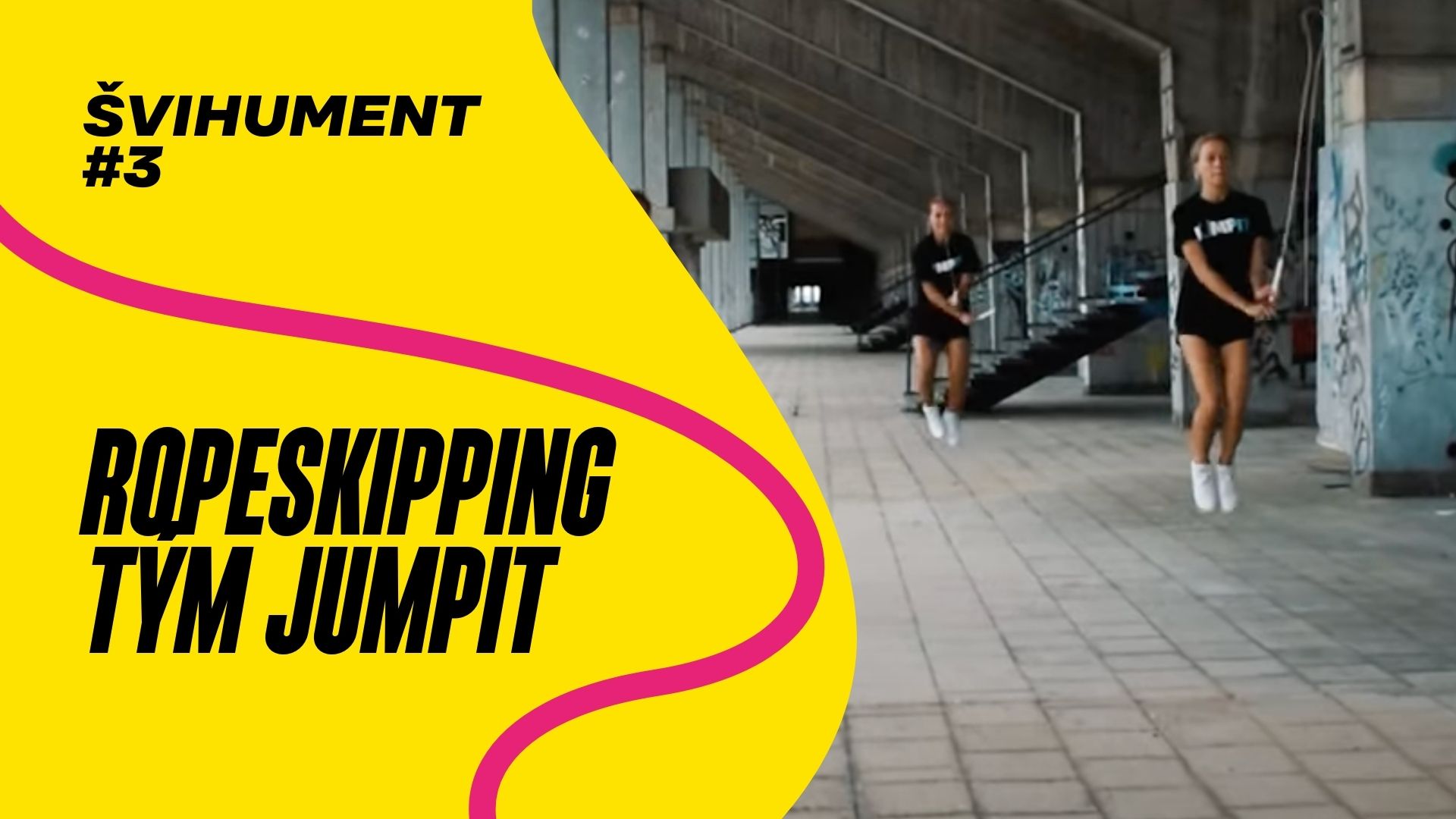 Švihument #3 - RopeSkipping tým JumpIT