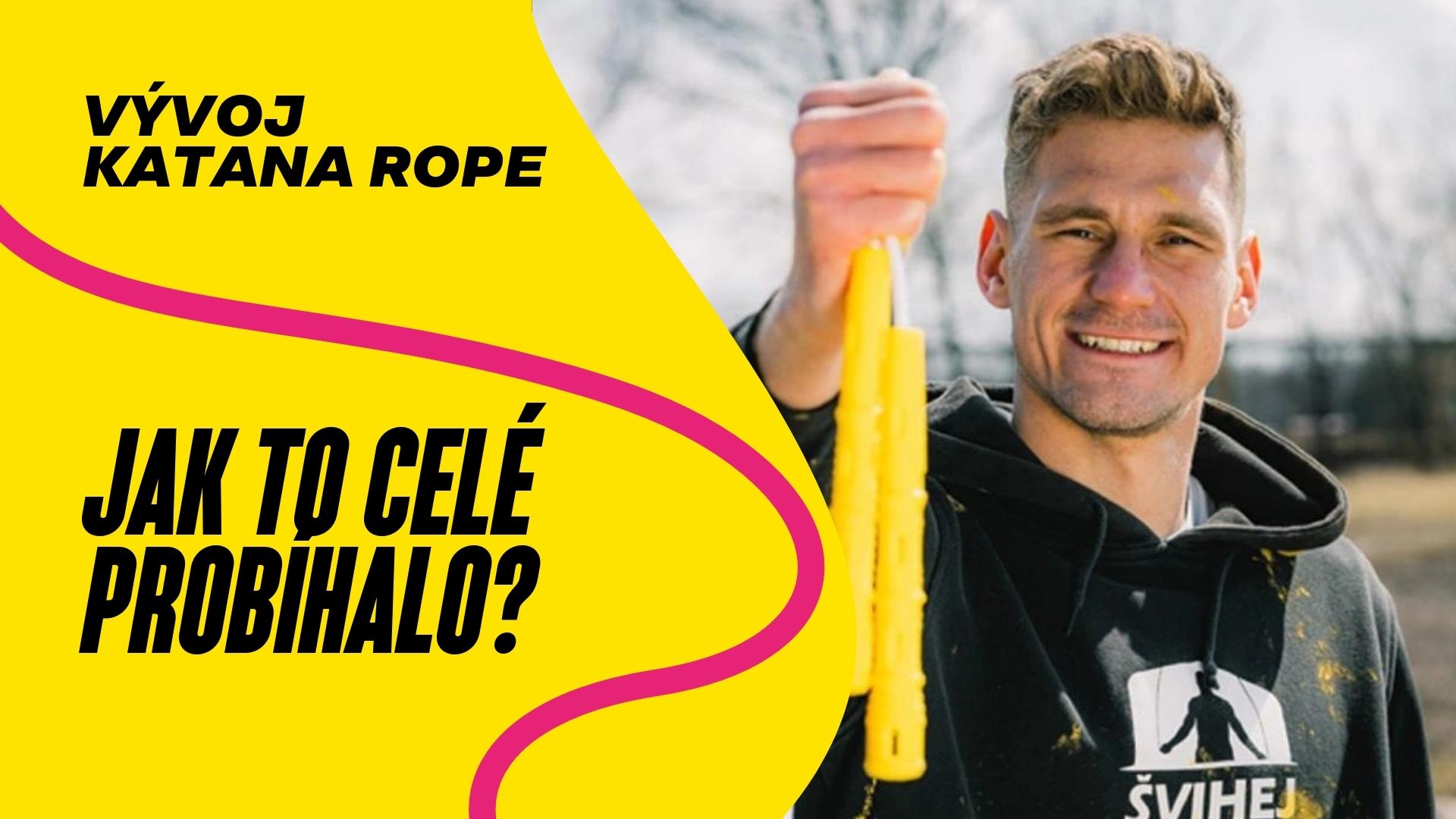 Vývoj švihadla Katana Rope trval víc než rok. Jak to celé probíhalo?