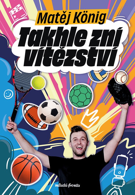 Obálka knihy Matěje Königa Takhle zní vítězství