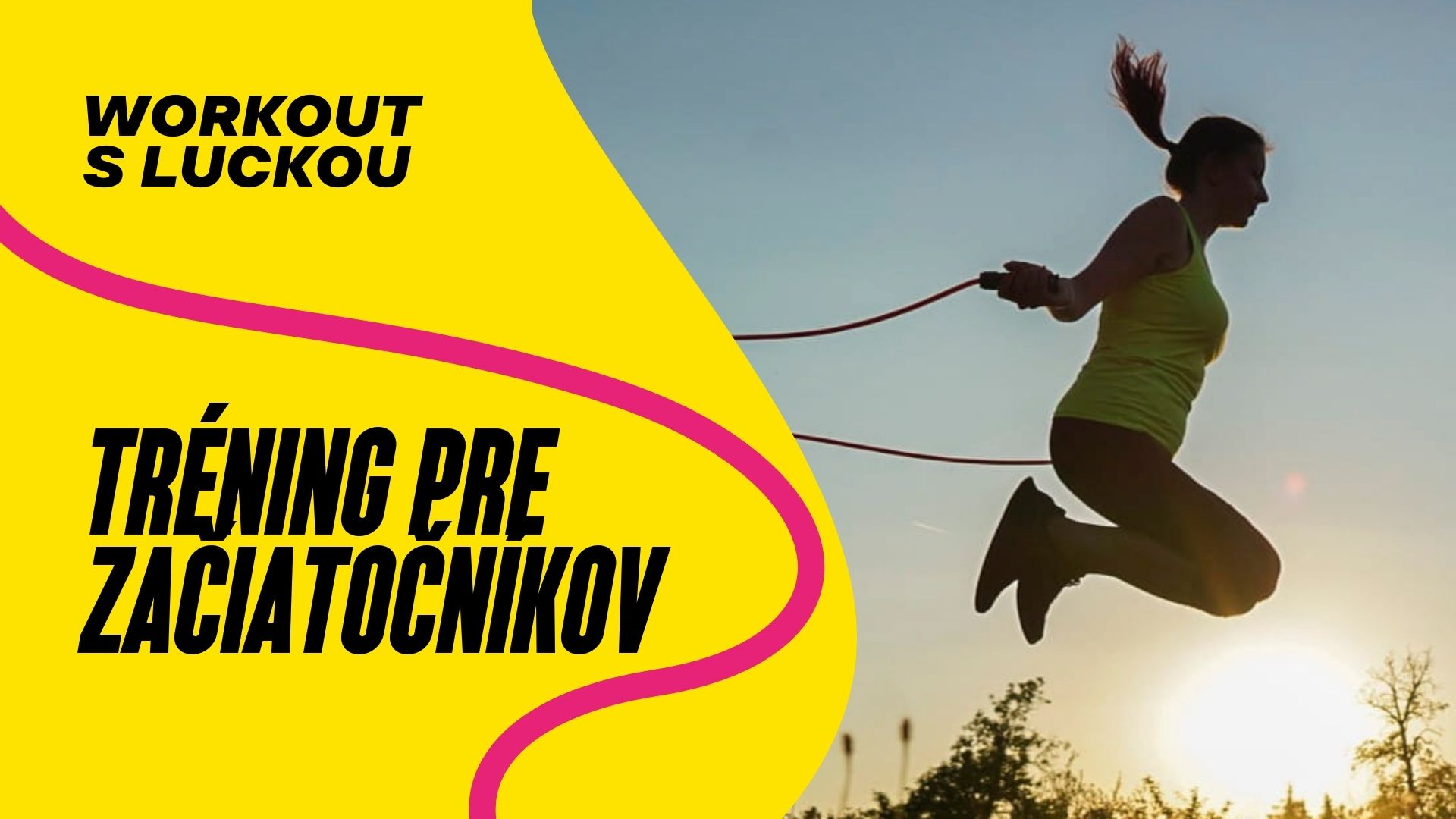 Workout s Luckou pre úplných začiatočníkov - 2 techniky, skákanie znožmo a side swing