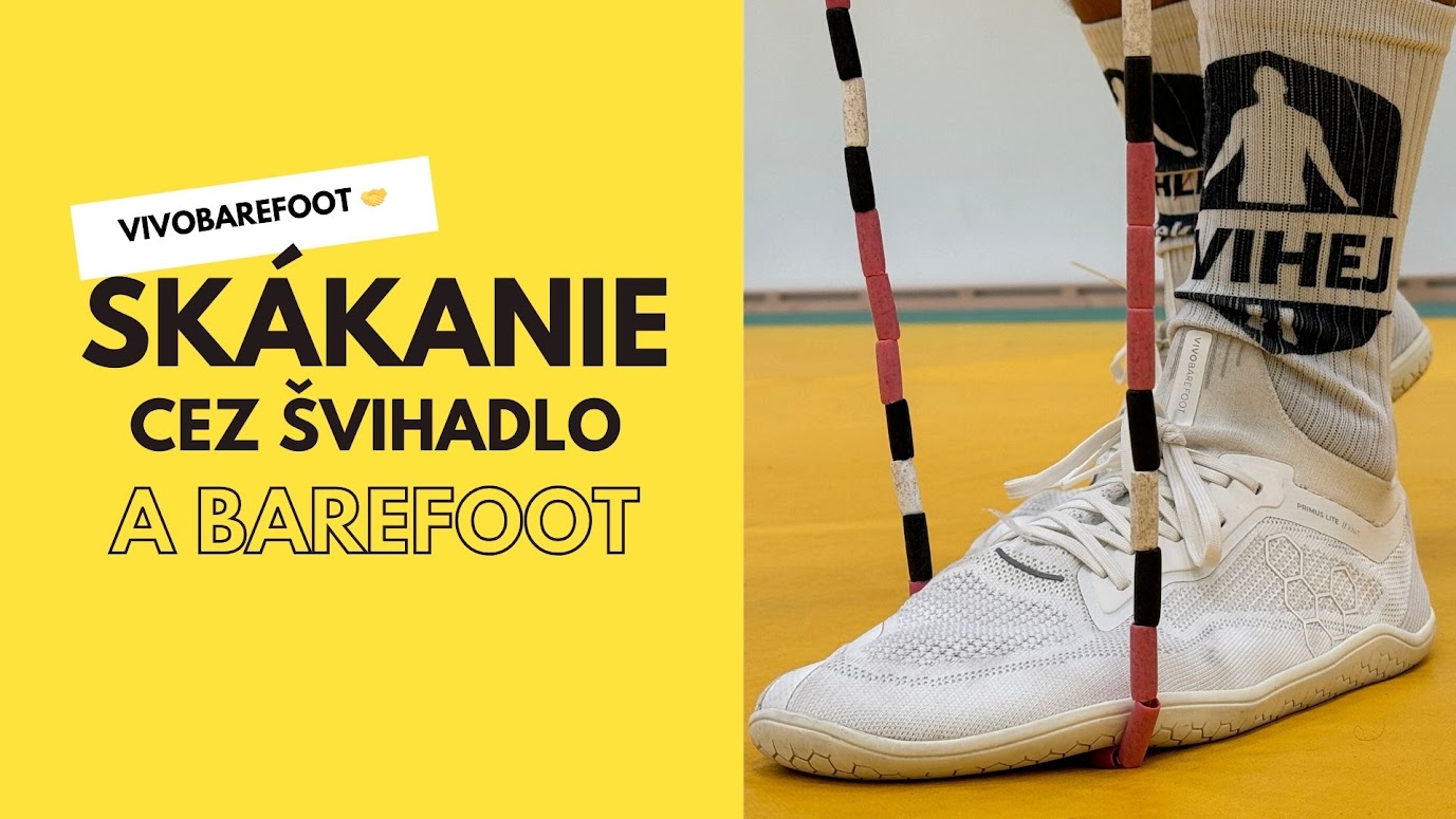 Skákanie cez švihadlo a barefoot: Dáva to zmysel?