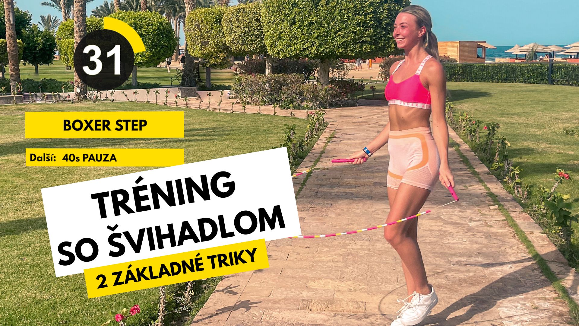 Tréning pre začiatočníkov - Skákanie snožmo a Boxer step