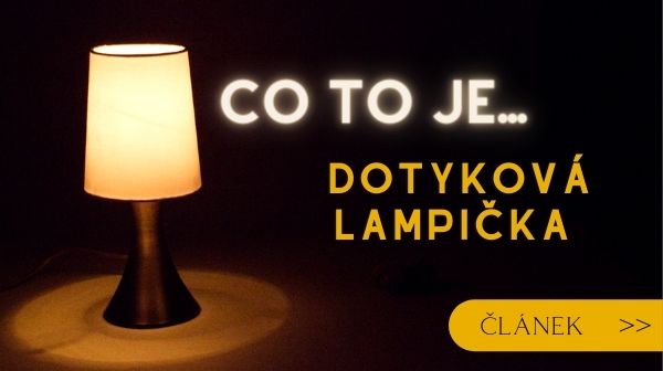 Co to je dotyková lampička?