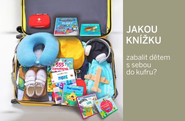 Co zabalit dětem na letní dovolenou? Tipy na knížky a aktivity na cesty