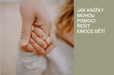 Knihy o emocích pro děti. Jak odmalička rozvíjet emoční inteligenci?