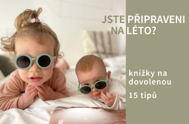 Knihy na dovolenou s dětmi – 15 tipů pro čtení na léto 2024