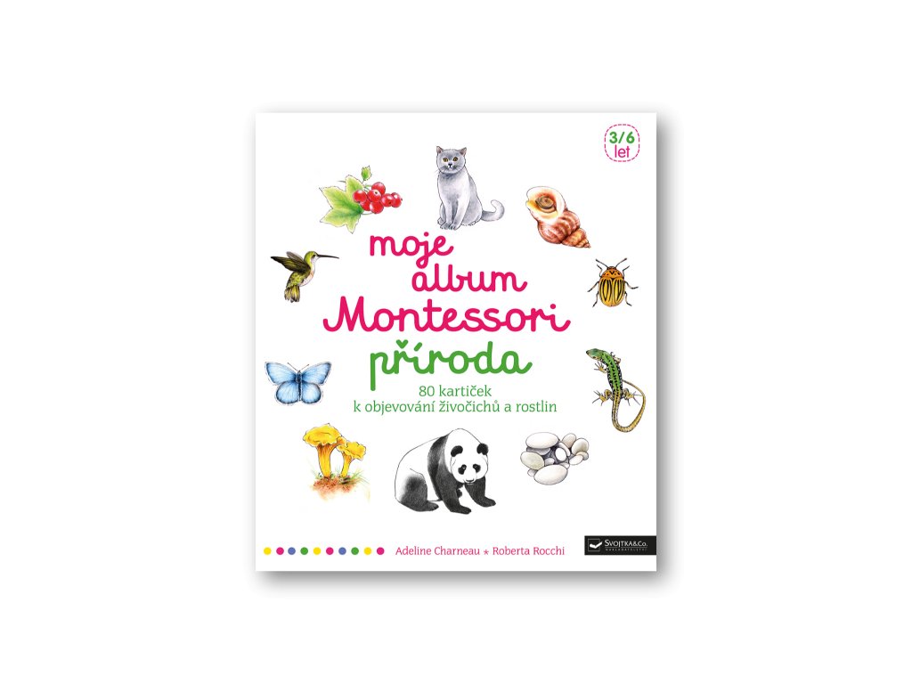 Moje album Montessori - Příroda  Adeline Charneau, Roberta Rocchi