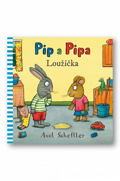Pip a Pipa - Loužička  Axel Scheffler