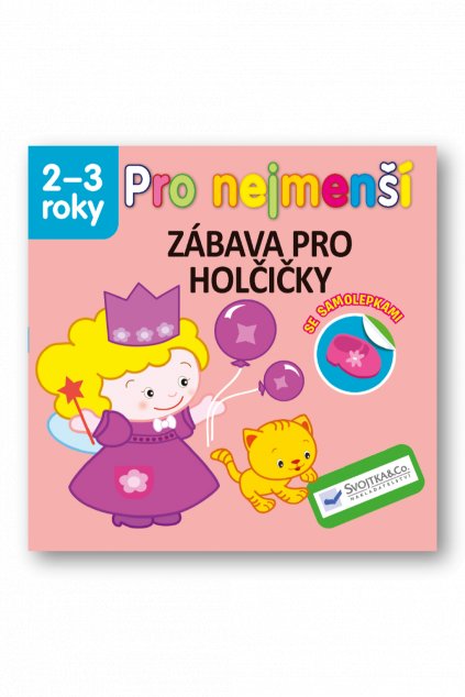 Pro nejmenší zábava pro holčičky