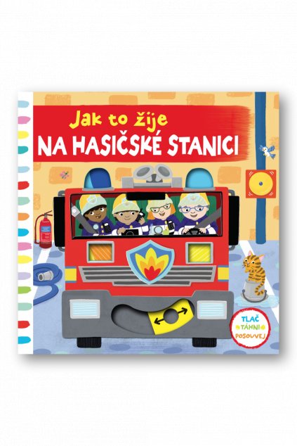 Jak to žije Na hasičské stanici  Rebecca Finn