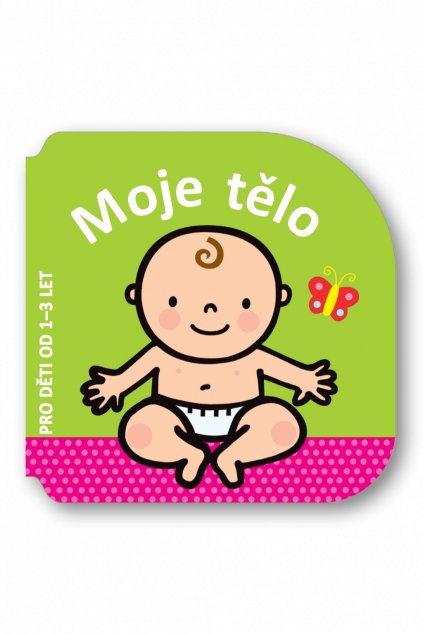 Moje tělo pro děti od 1-3 let