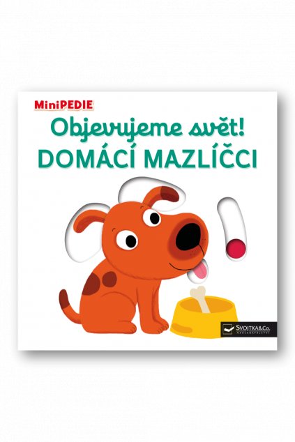 MiniPEDIE Objevujeme svět! Domácí mazlíčci