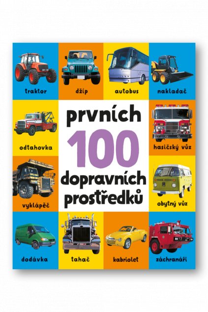 Prvních 100 dopravních prostředků