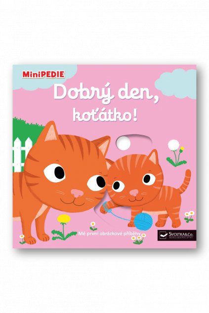 MiniPEDIE - Dobrý den, koťátko!  Nathalie Choux