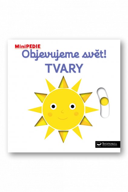 MiniPEDIE Objevujeme svět! TVARY
