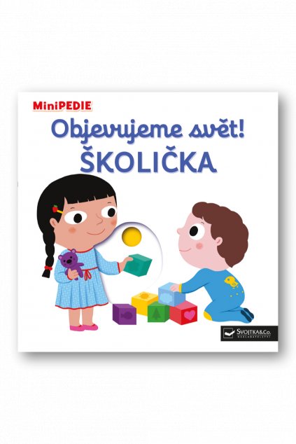 MiniPEDIE - Objevujeme svět! ŠKOLIČKA Nathalie Choux