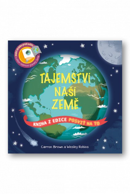 Posviť na to – Tajemství naší země Carron Brown a Wesley Robins