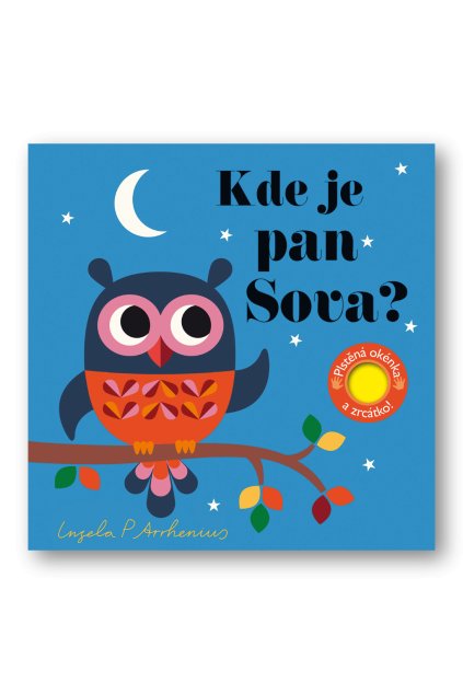 Kde je pan Sova? Plstěná okénka a zrcátko!