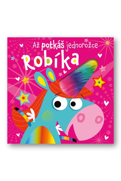 Až potkáš jednorožce Robíka