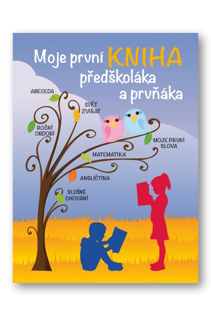 Moje první kniha předškoláka a prvňáka