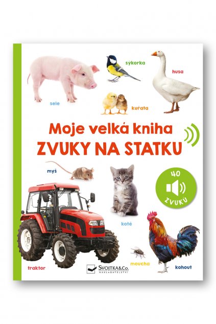 6623 Moje velka kniha Zvuky na statku OBALKA