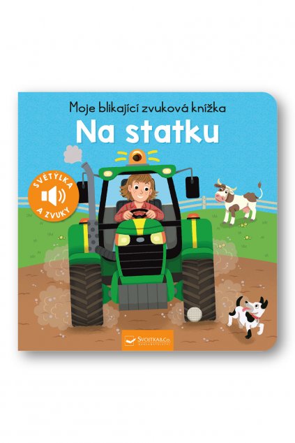 6619 Moje blikajici zvukova knizka Na statku OBALKA