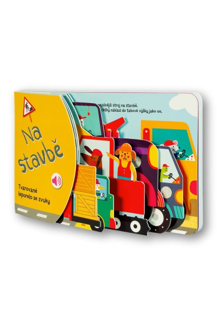 6806 Tvarovane leporelo se zvuky Na stavbe OBALKA 3D