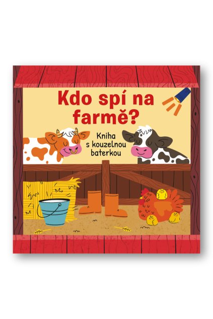 7025 Kdo spi na farme Kniha s kouzelnou baterkou OBALKA