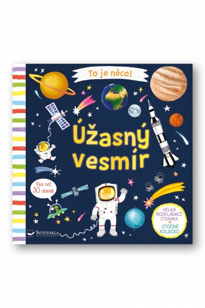 To je něco! Úžasný vesmír