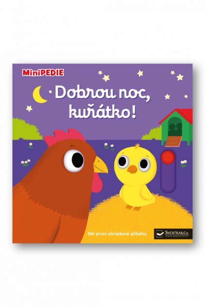 MiniPEDIE Dobrou noc, kuřátko!