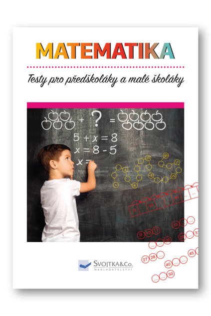 Testy pro předškoláky a malé školáky - matematika