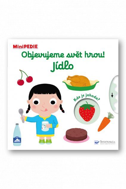 MiniPEDIE – Objevujeme svět hrou! Jídlo  Nathalie Choux