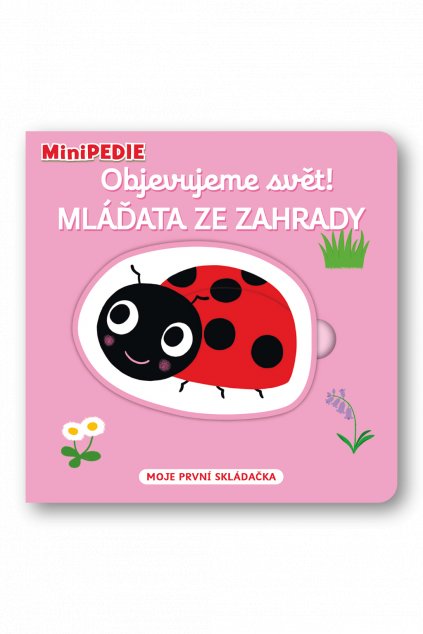 MiniPEDIE – Objevujeme svět! Mláďata ze zahrady  Nathalie Choux