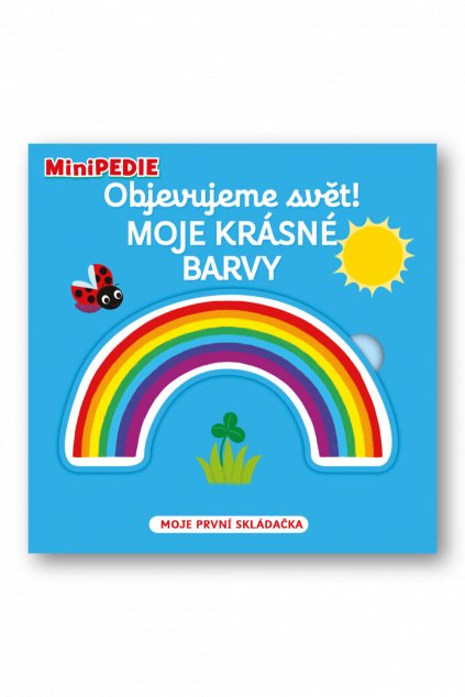 MiniPEDIE – Objevujeme svět! Moje krásné barvy  Nathalie Choux