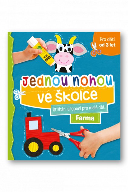 Jednou nohou ve školce Stříhání a lepení pro malé děti Farma - obálka