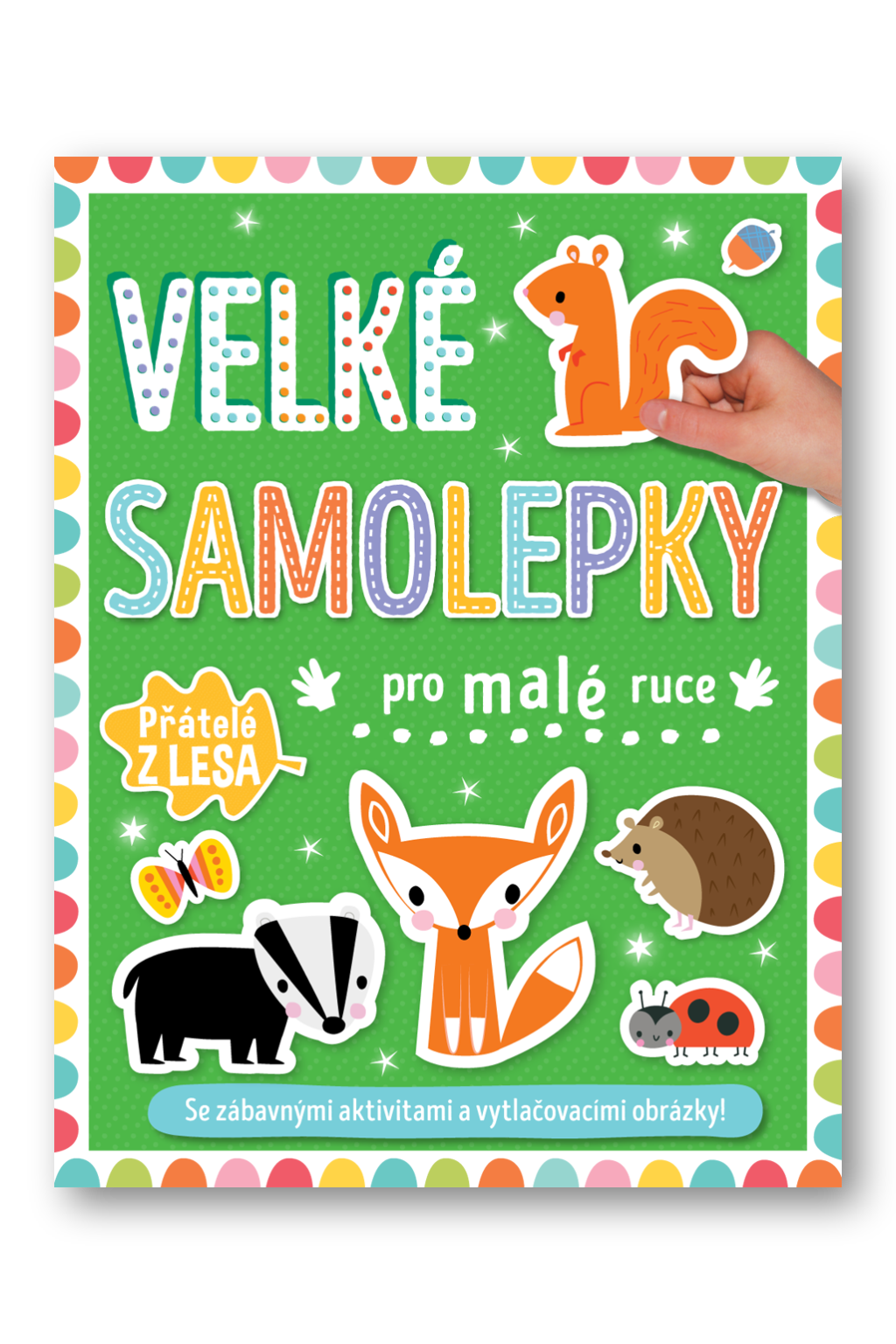 Levně Velké samolepky pro malé ruce Přátelé z lesa