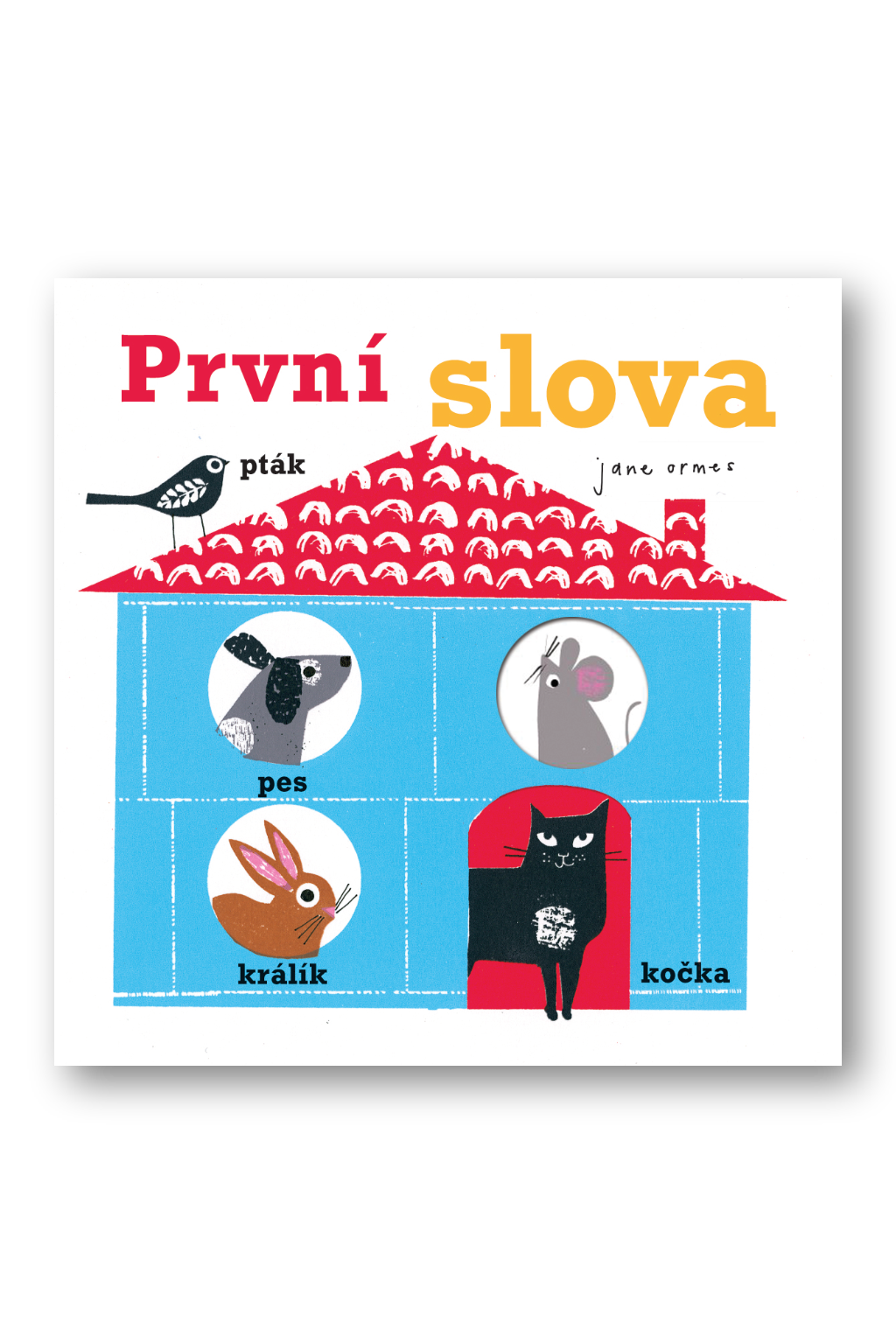 První slova - Jane Ormes Jane Ormes