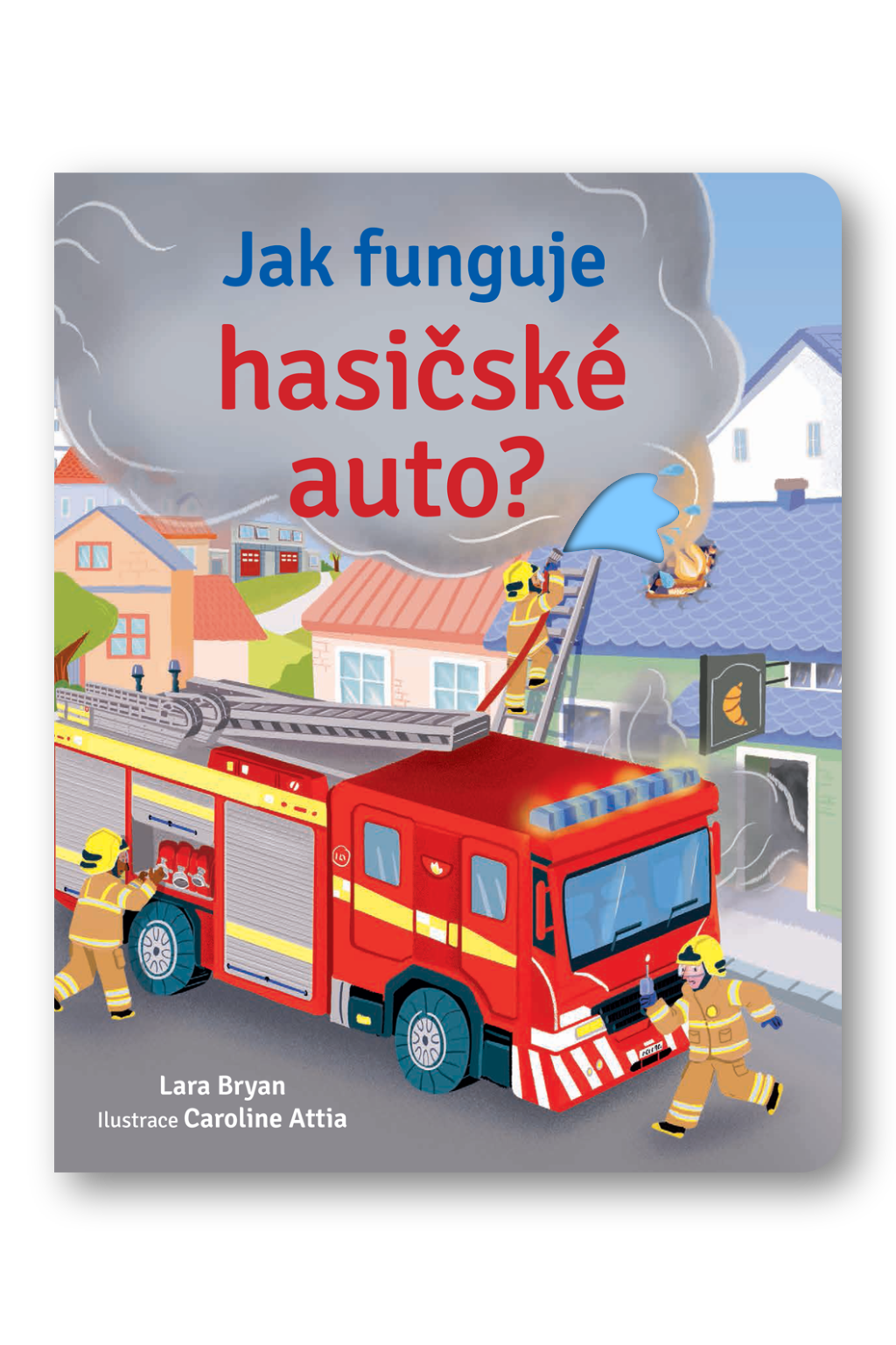 Jak funguje hasičské auto?